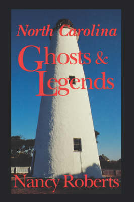 North Carolina Ghosts & Legends
