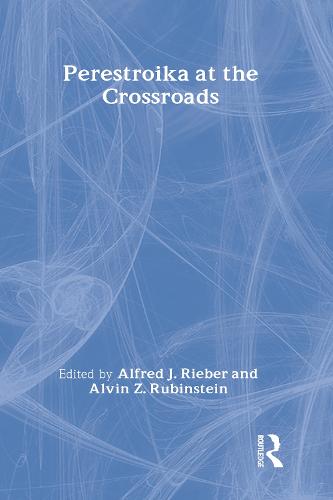 Perestroika at the Crossroads