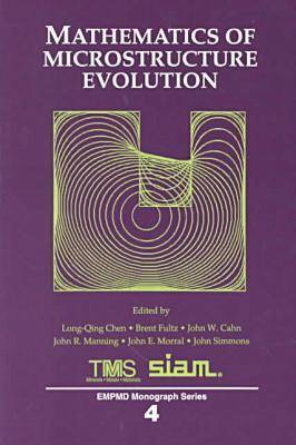 Mathematics of Microstructure Evolution