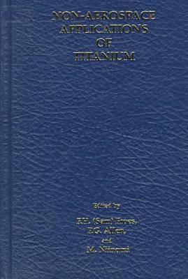 Non-Aerospace Applications of Titanium and Alloys
