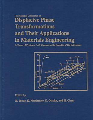 Displacive Phase Transformations and Their Applications in Materials Engineering