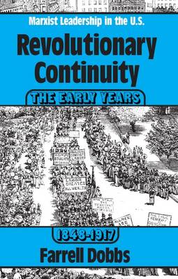 Revolutionary Continuity: the Early Years, 1848-1917