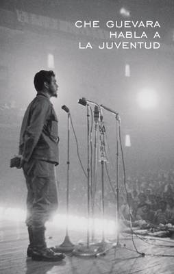 Che Guevara habla a la juventud