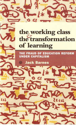 The Working Class and the Transformation of Learning