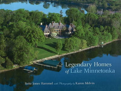 Legendary Homes of Lake Minnetonka