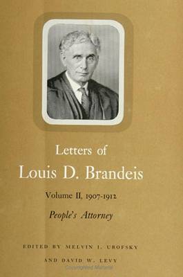 Letters of Louis D. Brandeis: Volume I, 1870-1907