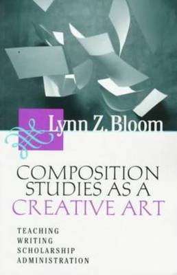 Composition Studies As A Creative Art