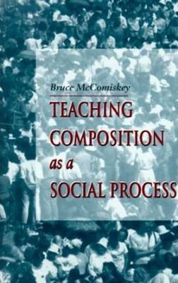 Teaching Composition As A Social Process