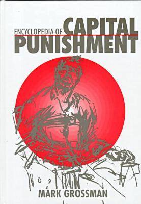 Encyclopedia of Capital Punishment