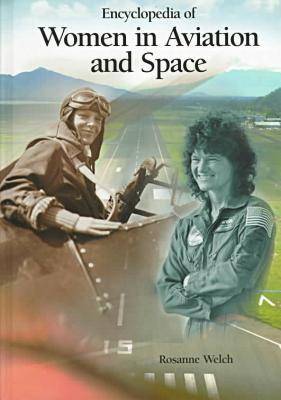 Encyclopedia of Women in Aviation and Space