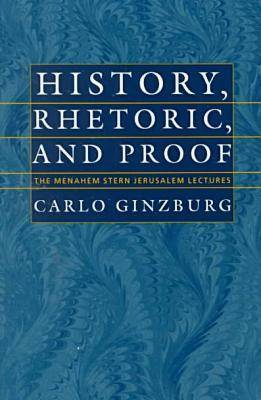 History, Rhetoric, and Proof