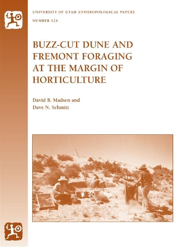 Buzz-Cut Dune and Fremont Foraging at the Margin of Horticulture