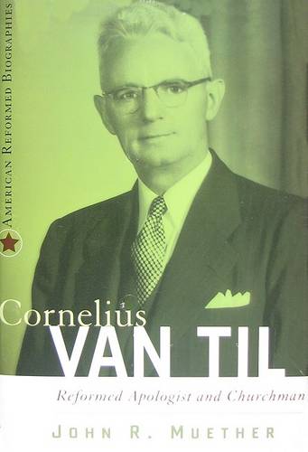 Cornelius Van Til