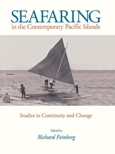 Seafaring in the Contemporary Pacific Islands