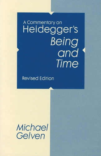 A Commentary on Heidegger's "Being and Time"