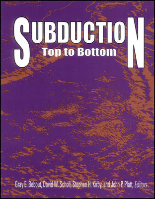 Subduction Top to Bottom
