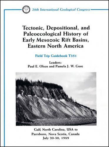 Tectonic, Depositional, and Paleoecological History of Early Mesozoic Rift Basins, Eastern North America
