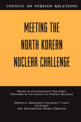 Meeting the North Korean Nuclear Challenge