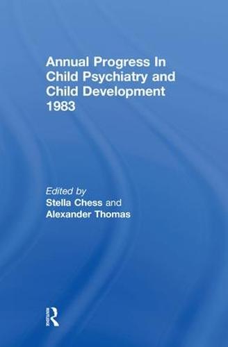 1983 Annual Progress In Child Psychiatry
