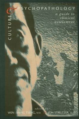 Culture and Psychopathology: A Guide To Clinical Assessment