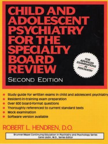 Child and Adolescent Psychiatry for the Specialty Board Review