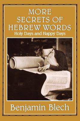 More Secrets of Hebrew Words