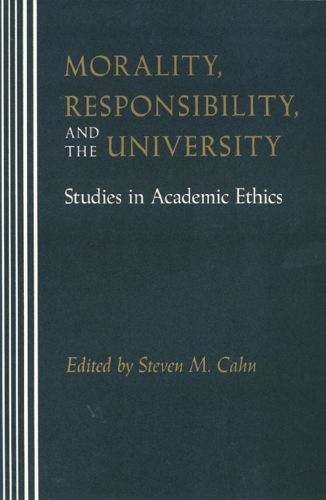 Morality, Responsibility, and the University