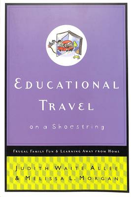 Educational Travel on a Shoestring