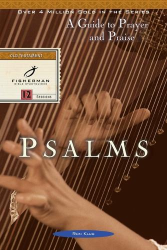 Psalms: A Guide to Prayer & Praise