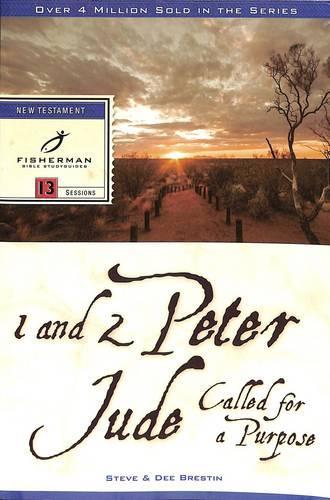 1 & 2 Peter, Jude: Called for a Purpose
