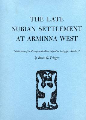 The Late Nubian Settlement at Arminna West