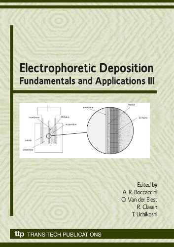 Electrophoretic Deposition: Fundamentals and Applications III