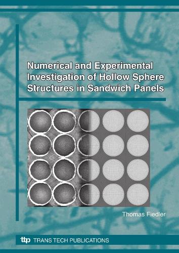 Numerical and Experimental Investigation of Hollow Sphere Structures in Sandwich Panels