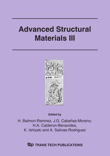Advanced Structural Materials III