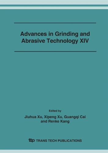 Advances in Grinding and Abrasive Technology XIV