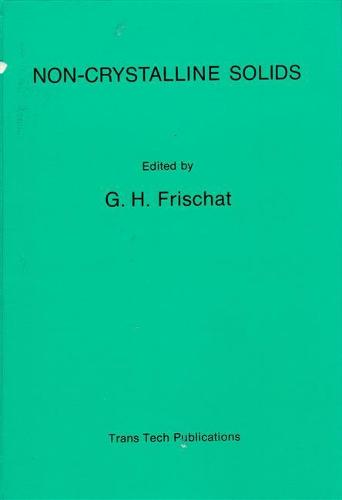 Non-Crystalline Solids
