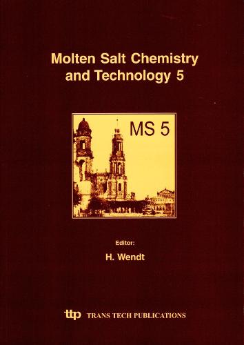 Molten Salt Chemistry and Technology 5