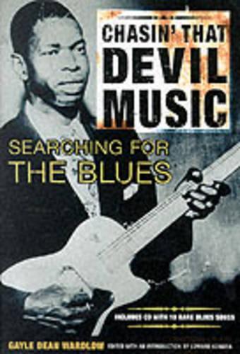 Chasin' That Devil Music, Searching for the Blues