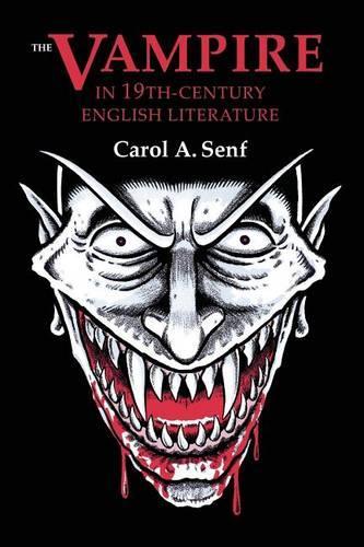 The Vampire in Nineteenth Century English Literature