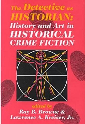 The Detective As Historian