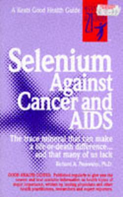 Selenium Against Cancer and Aids