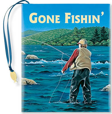Gone Fishin'