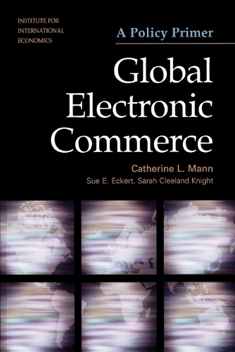 Global Electronic Commerce – A Policy Primer