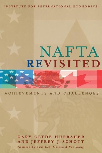 NAFTA Revisited – Achievements and Challenges