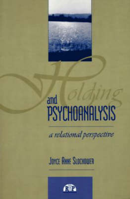 Holding and Psychoanalysis