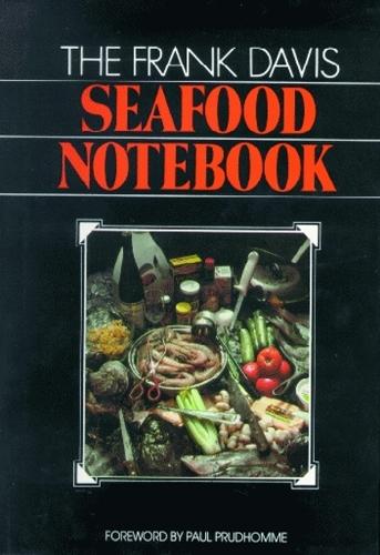 Frank Davis Seafood Notebook, The