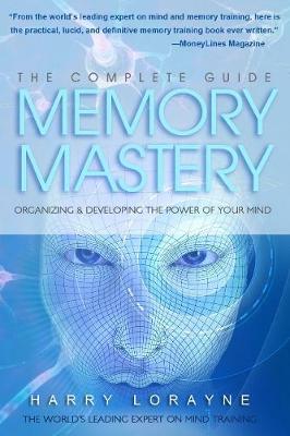 The Complete Guide to Memory Mastery