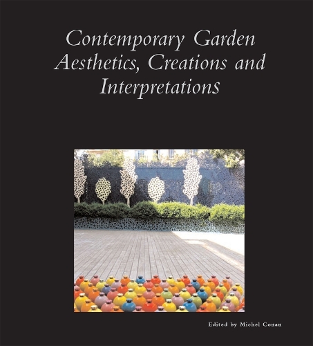 Contemporary Garden Aesthetics, Creations and Interpretations