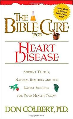 The Bible Cure for Heart Disease