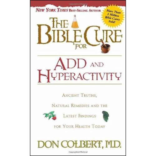 The Bible Cure for ADD and Hyperactivity
